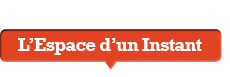 L'Espace d'un Instant